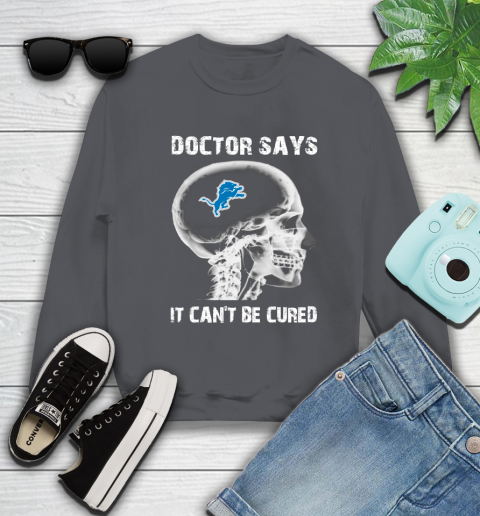 NFL Detroit Lions Football Skull It Can't Be Cured Shirt Sweatshirt 6