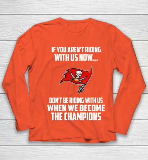 NFL Tampa Bay Buccaneers Football We Become The Champions Youth Long Sleeve 3