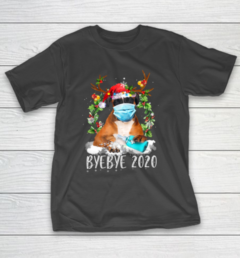 Funny Boxer Christmas Face Mask Bye Bye 2020 Xmas Dog T-Shirt