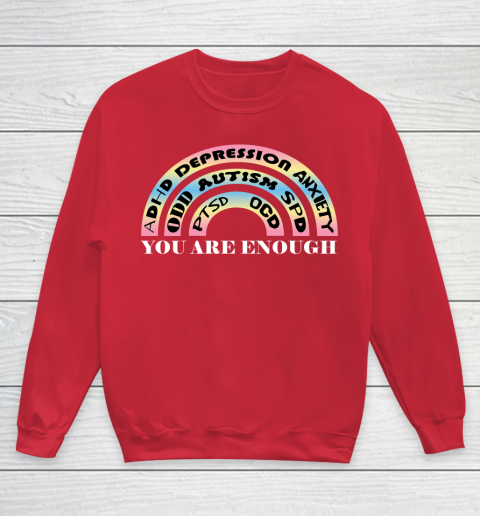 You Are Enough Rainbow Pastel Color Lovers Disability Awareness SPED Gifts Special Educators Advocat Autism Awareness Youth Sweatshirt 4
