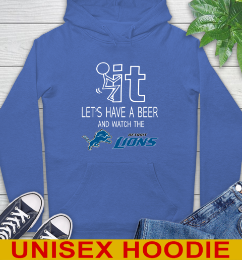 Detroit Lions Football NFL Let's Have A Beer And Watch Your Team Sports Hoodie 9