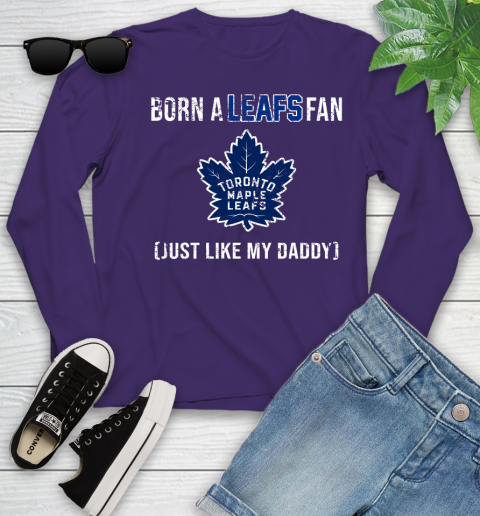 NHL Toronto Maple Leafs Hockey Loyal Fan Just Like My Daddy Shirt Youth Long Sleeve 4