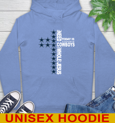 NFL All I Need Today Is A Little Bit Of Dallas Cowboys Cross Shirt Hoodie 11