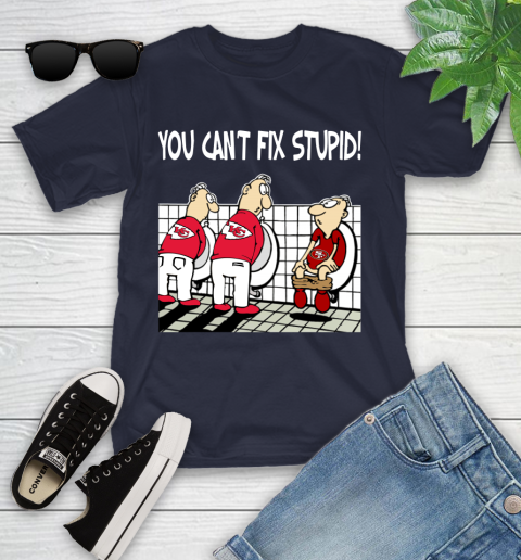 You Can't Fix Stupid Funny Kansas City Chiefs NFL Shirts 95