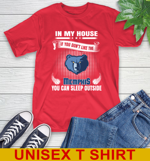 Memphis Grizzlies NBA Basketball In My House If You Don't Like The Memphis You Can Sleep Outside Shirt T-Shirt 12