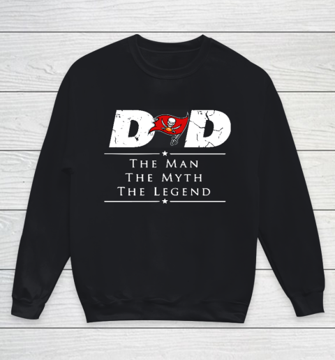 Tampa Bay Buccaneers NFL Football Dad The Man The Myth The Legend Youth Sweatshirt