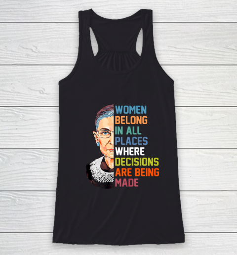 Women Belong In All Places Ruth Bader Ginsburg RBG Racerback Tank