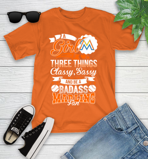 Miami Marlins MLB Baseball A Girl Should Be Three Things Classy Sassy And A Be Badass Fan Youth T-Shirt 9