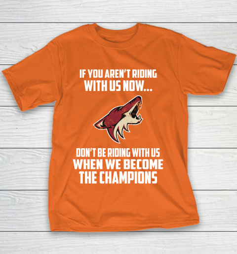 NHL Arizona Coyotes Hockey We Become The Champions Youth T-Shirt 4
