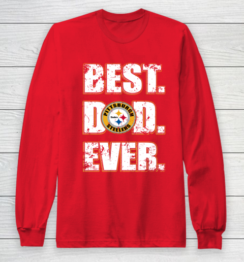 NFL Pittsburgh Steelers Football Best Dad Ever Family Shirt (1) Long Sleeve T-Shirt 7