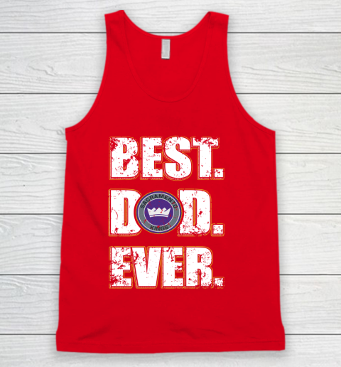 NBA Sacramento Kings Basketball Best Dad Ever Family Shirt Tank Top 5