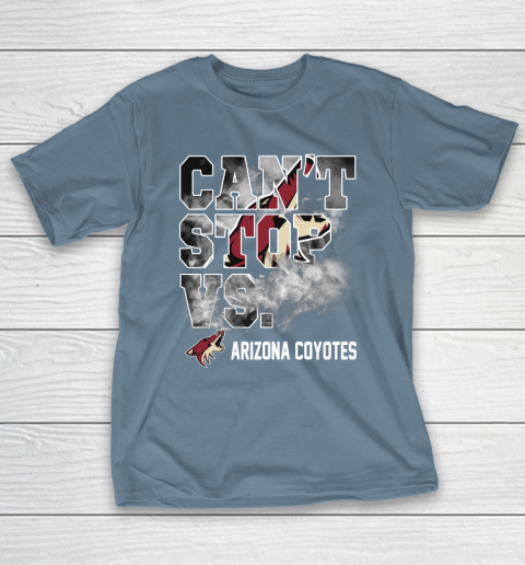 NHL Arizona Coyotes Hockey Can't Stop Vs T-Shirt 6