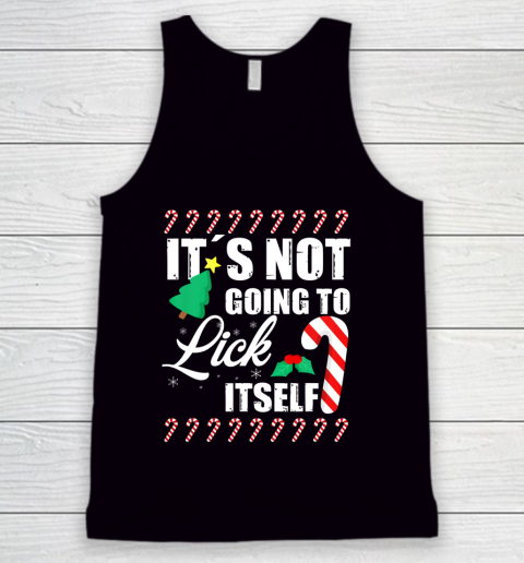 Mens Its Not Going To Lick Itself Motive for a Cool Santa Claus Tank Top