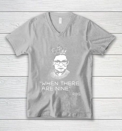 Ruth Bader Ginsburg When There are Nine Equality RBG V-Neck T-Shirt 3