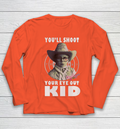 Youth Long Sleeves Tee inspired by A Christmas Story Ralphie Youll Shoot Your Eye Out.