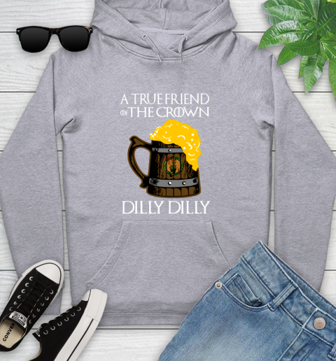 NBA Boston Celtics A True Friend Of The Crown Game Of Thrones Beer Dilly Dilly Basketball Youth Hoodie 6
