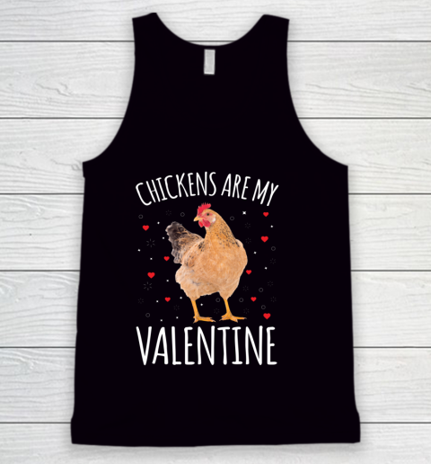 Funny Valentines Day Shirt Farmer Chickens Are My Valentine Tank Top