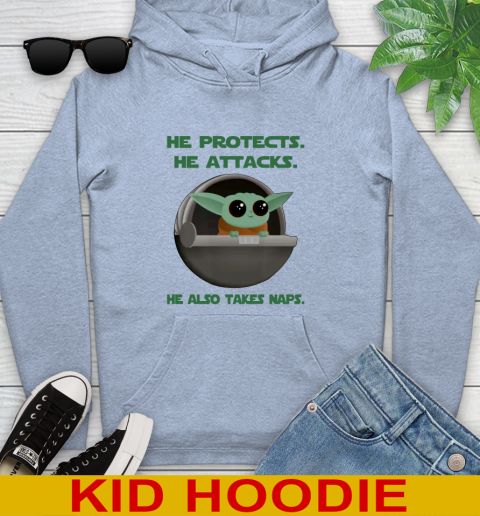 He Protects He Attacks He Also Takes Naps Baby Yoda Star Wars Shirts Youth Hoodie 7
