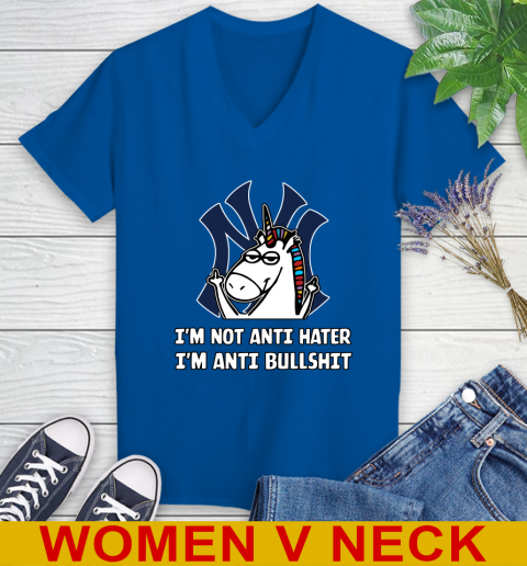 New York Yankees MLB Baseball Unicorn I'm Not Anti Hater I'm Anti Bullshit Women's V-Neck T-Shirt 11