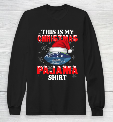 Seattle Seahawks This Is My Christmas Pajama Shirt NFL Long Sleeve T-Shirt