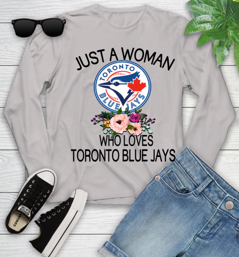 MLB Just A Woman Who Loves Toronto Blue Jays Baseball Sports Youth Long Sleeve 9