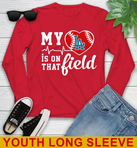 MLB My Heart Is On That Field Baseball Sports Los Angeles Dodgers Youth Long Sleeve 11