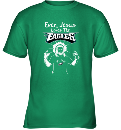 Philadelphia Eagles NFL Football Even Jesus Loves The Eagles Shirt