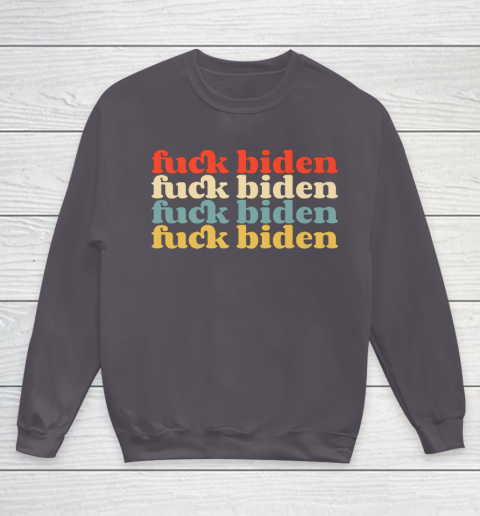 Vintage Fuck Biden Anti Biden Tee Top Womens Mens Premium Youth Sweatshirt 5
