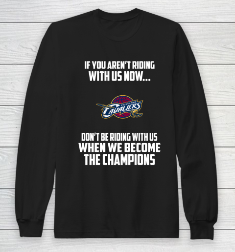 NBA Cleveland Cavaliers Basketball We Become The Champions Long Sleeve T-Shirt