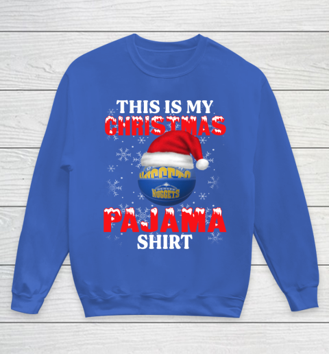 Denver Nuggets This Is My Christmas Pajama Shirt NBA Youth Sweatshirt 6