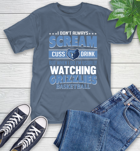Memphis Grizzlies NBA Basketball I Scream Cuss Drink When I'm Watching My Team T-Shirt 8