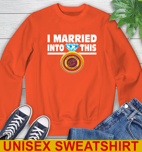 Cleveland Cavaliers NBA Basketball I Married Into This My Team Sports Sweatshirt 3