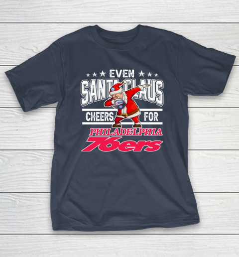 Philadelphia 76ers Even Santa Claus Cheers For Christmas NBA T-Shirt 3