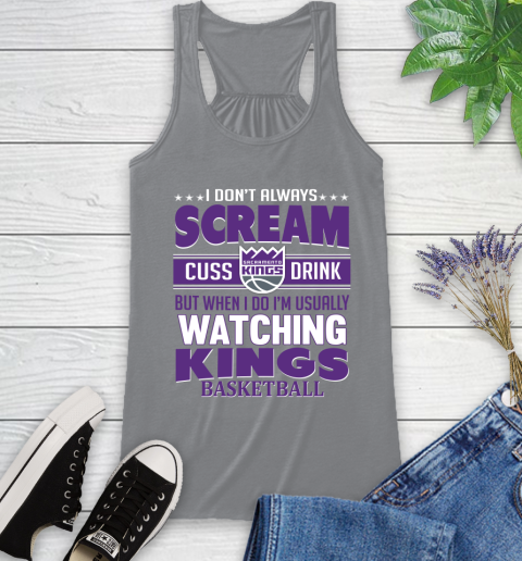 Sacramento Kings NBA Basketball I Scream Cuss Drink When I'm Watching My Team Racerback Tank 4
