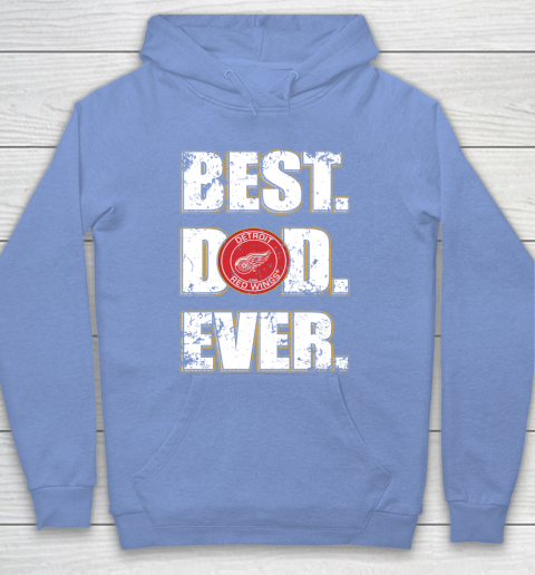NHL Detroit Red Wings Hockey Best Dad Ever Family Shirt Hoodie 8