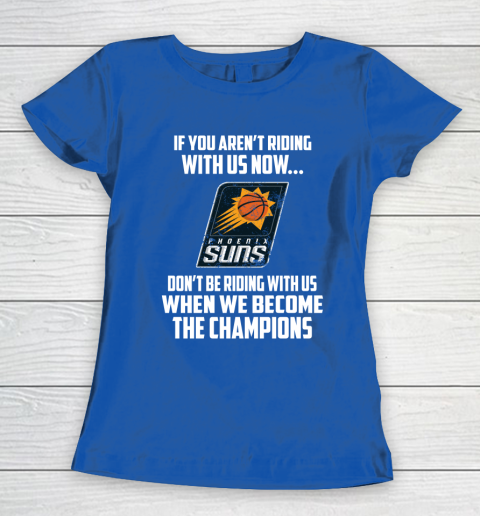 NBA Phoenix Suns Basketball We Become The Champions Women's T-Shirt 8