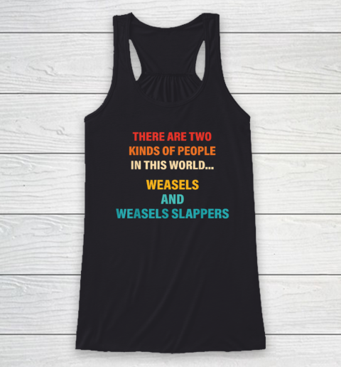There Are Two Kinds Of People In This World Racerback Tank