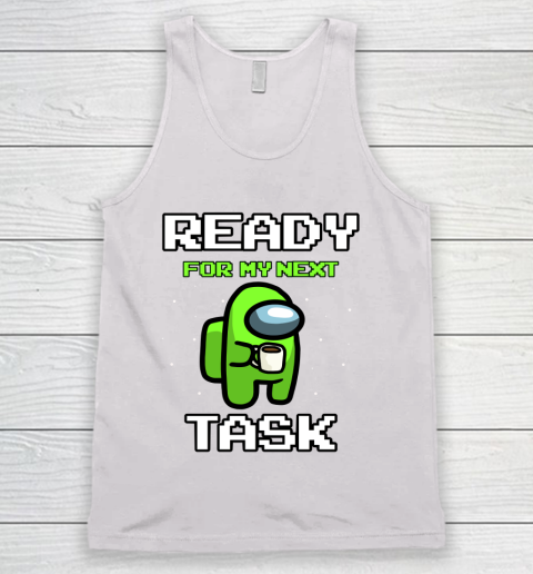 Among Us Shirt Ready For Work Green Tank Top