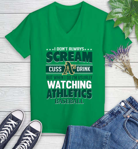 Oakland Athletics MLB I Scream Cuss Drink When I'm Watching My Team Women's V-Neck T-Shirt 5