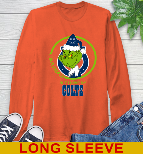 Indianapolis Colts NFL Christmas Grinch I Hate People But I Love My Favorite Football Team Long Sleeve T-Shirt 5