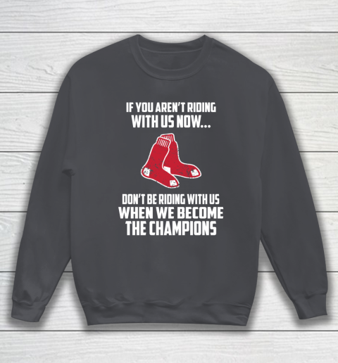 MLB Boston Red Sox Baseball We Become The Champions Sweatshirt 4