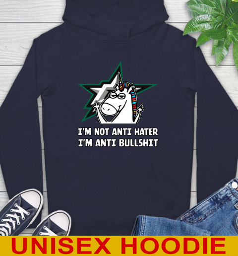 Dallas Stars NHL Hockey Unicorn I'm Not Anti Hater I'm Anti Bullshit Hoodie 4