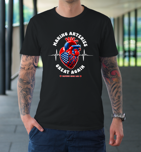 Making Arteries Great Again, Cardiac Cath Lab T-Shirt
