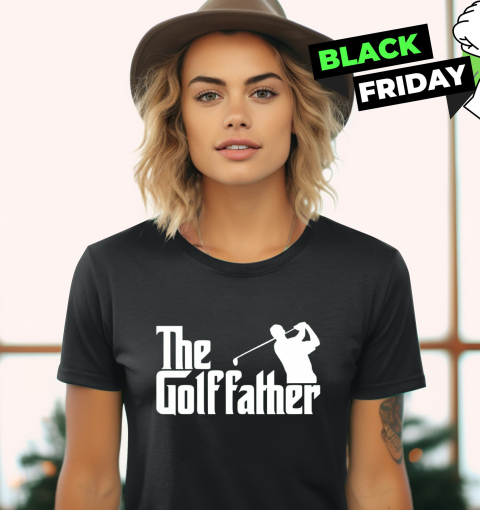 The Golf Father Women's T-Shirt