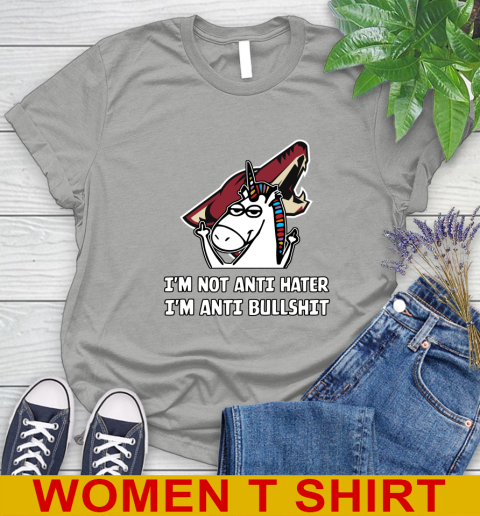Arizona Coyotes NHL Hockey Unicorn I'm Not Anti Hater I'm Anti Bullshit Women's T-Shirt 11