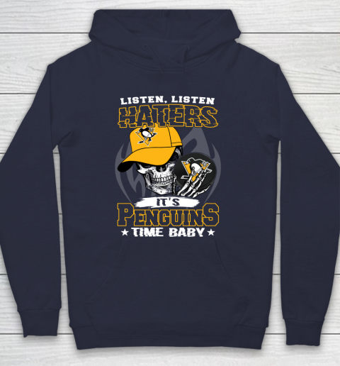 Listen Haters It is PENGUINS Time Baby NHL Hoodie 2