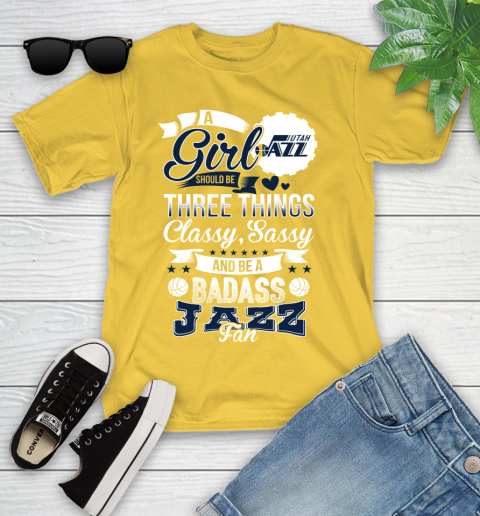 Utah Jazz NBA A Girl Should Be Three Things Classy Sassy And A Be Badass Fan Youth T-Shirt 10