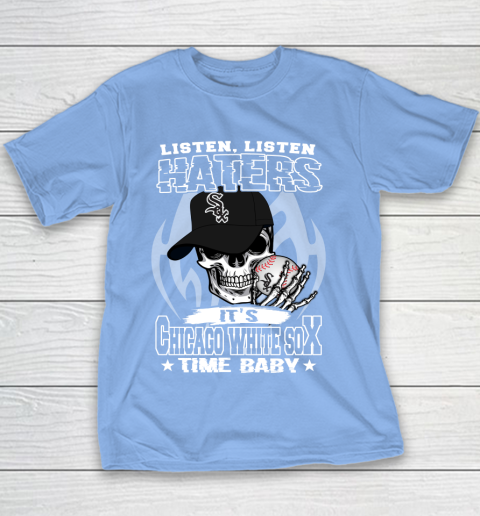 Listen Haters It is WHITE SOX Time Baby MLB Youth T-Shirt 8