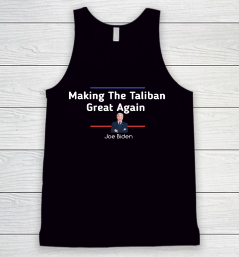 Joe Biden Making The Taliban Great Again Tank Top