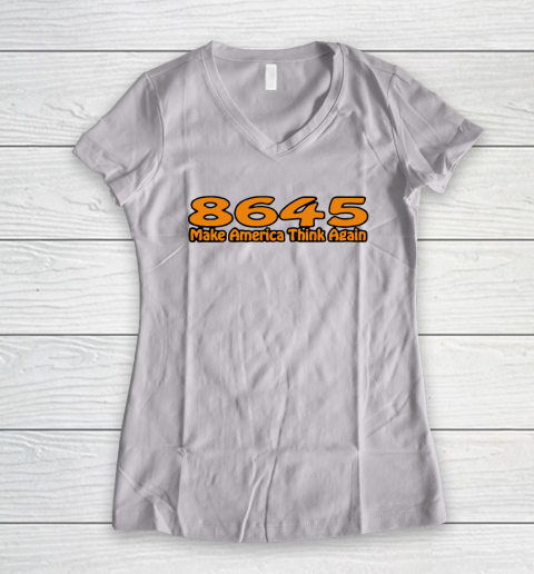 86 45 Make America Think Again Women's V-Neck T-Shirt 2